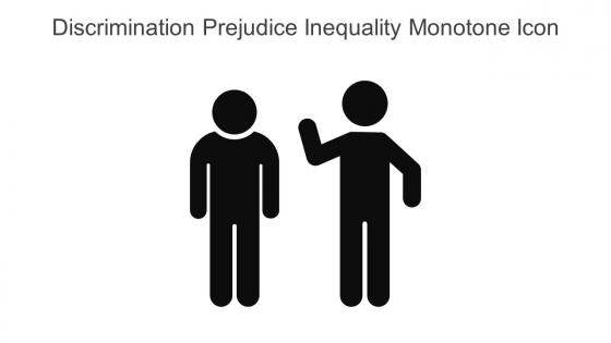 Discrimination Prejudice Inequality Monotone Icon In Powerpoint Pptx Png And Editable Eps Format