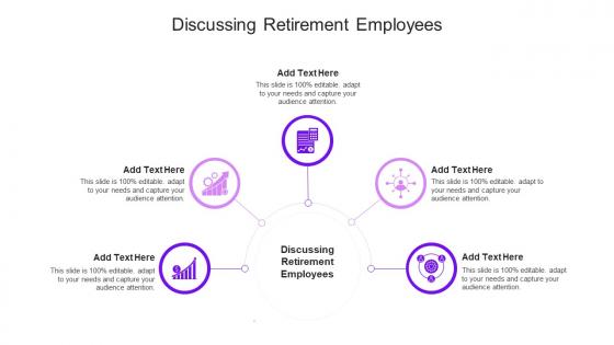 Discussing Retirement Employees In Powerpoint And Google Slides Cpb