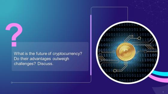 Discussion Question On Cryptocurrency Training Ppt
