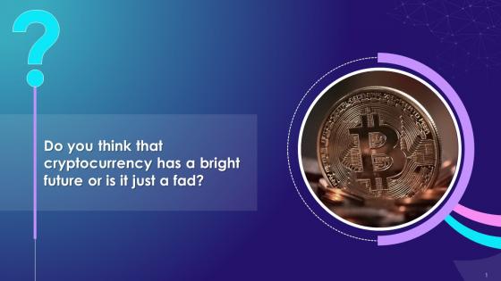 Discussion Question On The Future Of Cryptocurrency Training Ppt