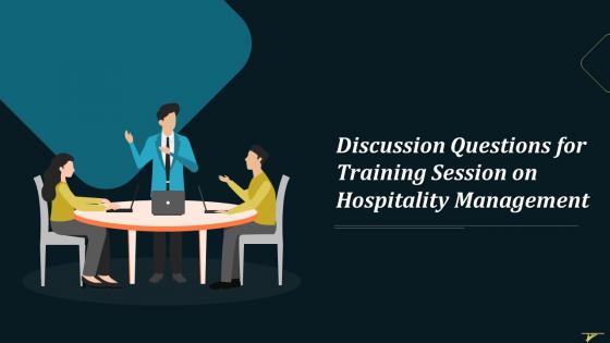 Discussion Questions For Hospitality Management Training Curriculum Training Ppt
