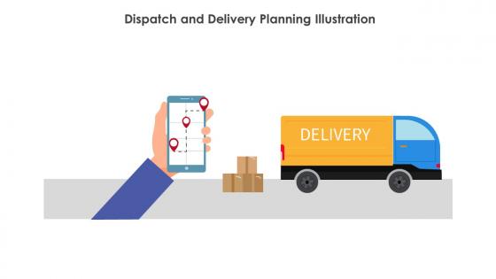 Dispatch And Delivery Planning Illustration