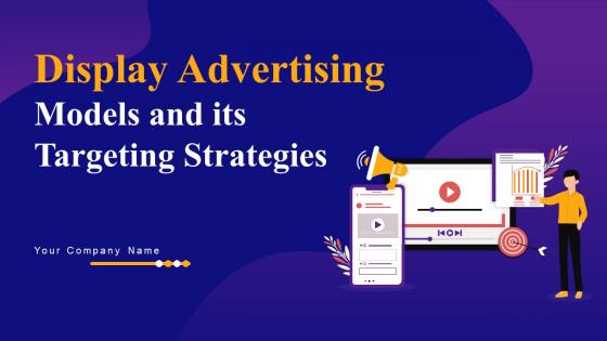 Display Advertising Models And Its Targeting Strategies Powerpoint Presentation Slides MKT CD V