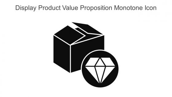 Display Product Value Proposition Monotone Icon In Powerpoint Pptx Png And Editable Eps Format
