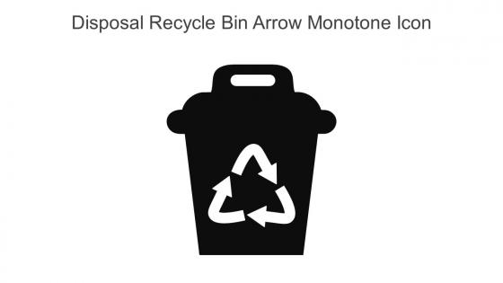 Disposal Recycle Bin Arrow Monotone Icon In Powerpoint Pptx Png And Editable Eps Format