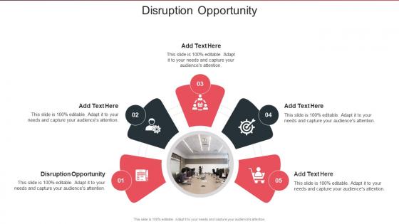 Disruption Opportunity In Powerpoint And Google Slides Cpb