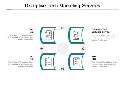 Disruptive tech marketing services ppt powerpoint presentation infographics design cpb