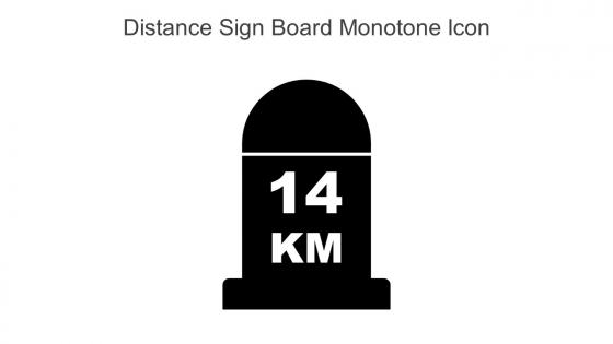 Distance Sign Board Monotone Icon In Powerpoint Pptx Png And Editable Eps Format