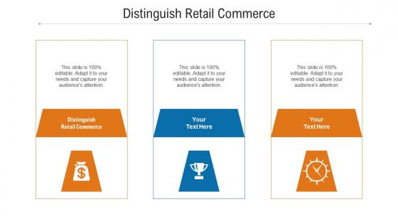 Distinguish retail commerce ppt powerpoint presentation styles ideas cpb