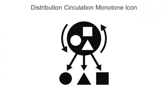 Distribution Circulation Monotone Icon In Powerpoint Pptx Png And Editable Eps Format