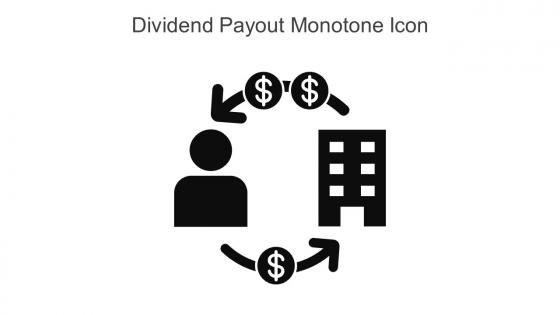 Dividend Payout Monotone Icon In Powerpoint Pptx Png And Editable Eps Format