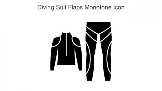 Diving Suit Flaps Monotone Icon In Powerpoint Pptx Png And Editable Eps Format