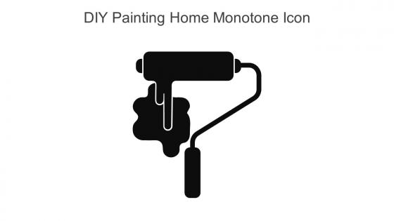 DIY Painting Home Monotone Icon In Powerpoint Pptx Png And Editable Eps Format