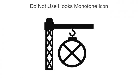 Do Not Use Hooks Monotone Icon In Powerpoint Pptx Png And Editable Eps Format