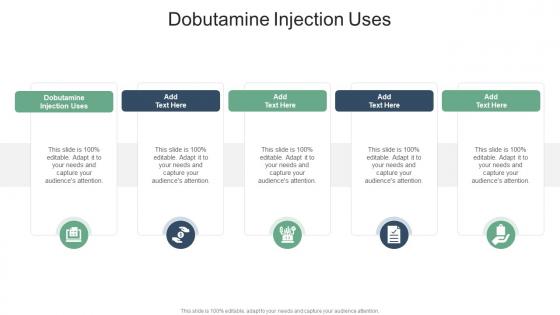Dobutamine Injection Uses In Powerpoint And Google Slides Cpb