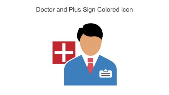 Doctor And Plus Sign Colored Icon In Powerpoint Pptx Png And Editable Eps Format