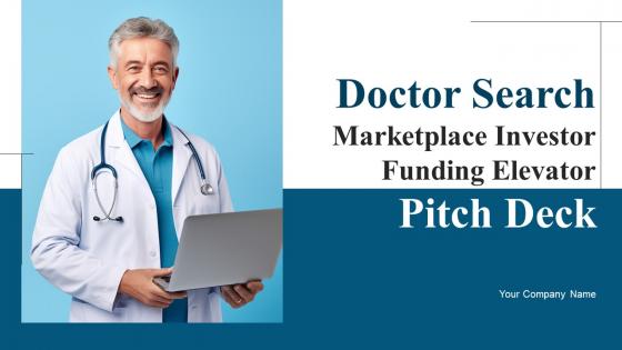 Doctor Search Marketplace Investor Funding Elevator Pitch Deck Ppt Template