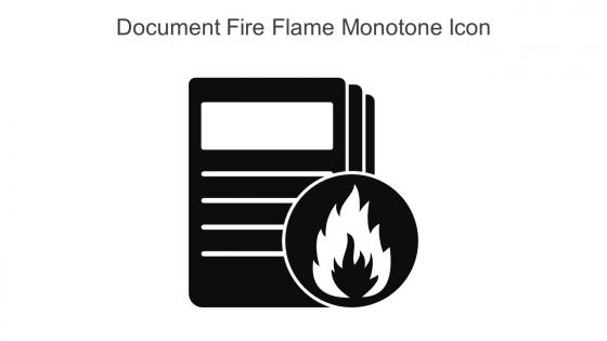 Document Fire Flame Monotone Icon In Powerpoint Pptx Png And Editable Eps Format