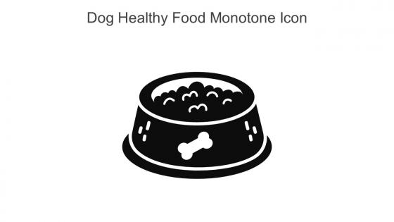 Dog Healthy Food Monotone Icon In Powerpoint Pptx Png And Editable Eps Format