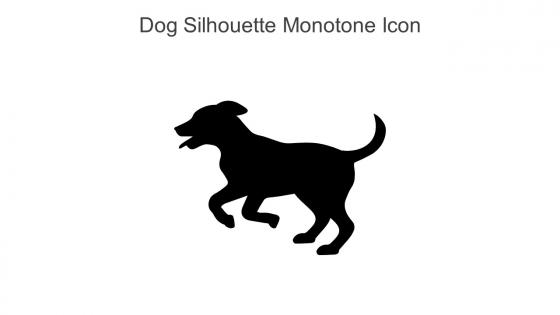 Dog Silhouette Monotone Icon In Powerpoint Pptx Png And Editable Eps Format