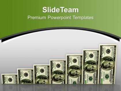 Dollar bills as a bar graph powerpoint templates ppt themes and graphics 0213