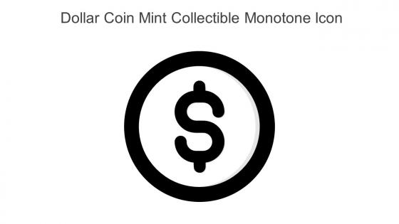 Dollar Coin Mint Collectible Monotone Icon In Powerpoint Pptx Png And Editable Eps Format