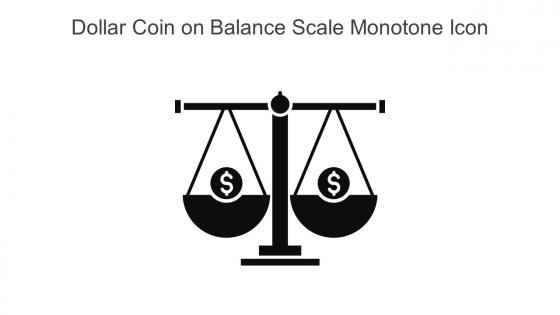 Dollar Coin On Balance Scale Monotone Icon In Powerpoint Pptx Png And Editable Eps Format