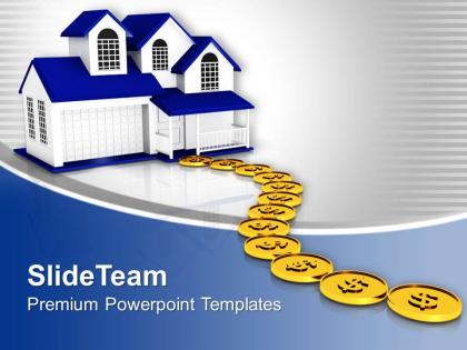 Dollar coins path to home powerpoint templates ppt themes and graphics 0313