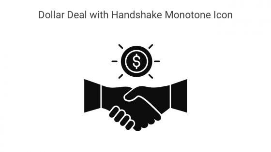 Dollar Deal With Handshake Monotone Icon In Powerpoint Pptx Png And Editable Eps Format