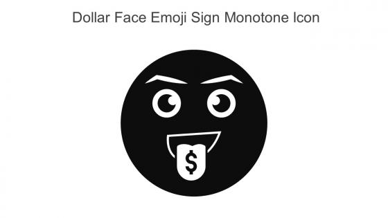 Dollar Face Emoji Sign Monotone Icon In Powerpoint Pptx Png And Editable Eps Format