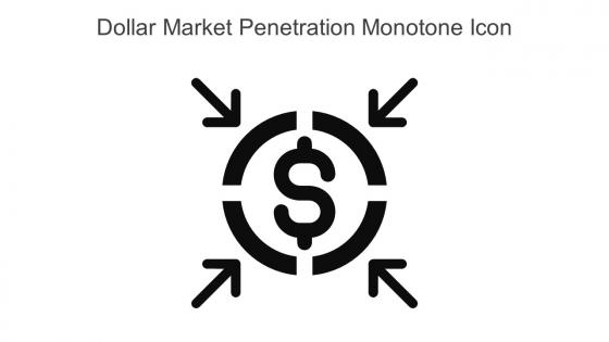 Dollar Market Penetration Monotone Icon In Powerpoint Pptx Png And Editable Eps Format