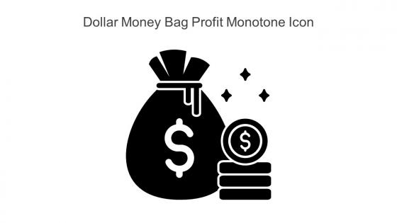 Dollar Money Bag Profit Monotone Icon In Powerpoint Pptx Png And Editable Eps Format