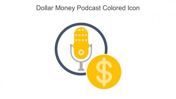Dollar Money Podcast Colored Icon In Powerpoint Pptx Png And Editable Eps Format