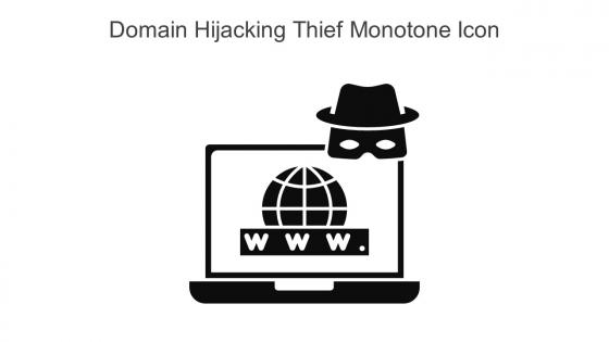 Domain Hijacking Thief Monotone Icon In Powerpoint Pptx Png And Editable Eps Format