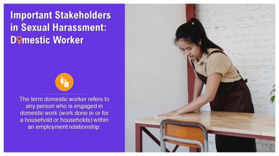 Domestic Worker As Stakeholder In Sexual Harassment Training Ppt
