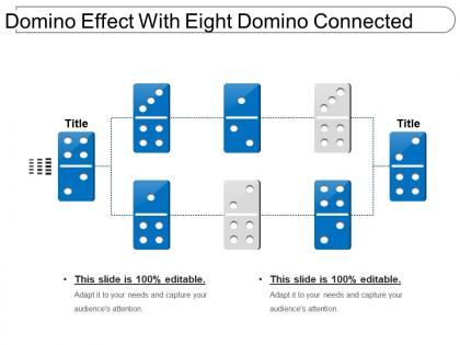 Domino effect with eight domino connected