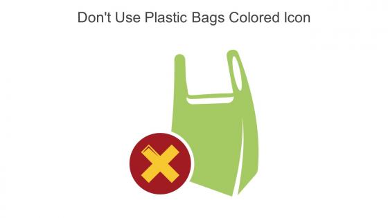 Dont Use Plastic Bags Colored Icon In Powerpoint Pptx Png And Editable Eps Format