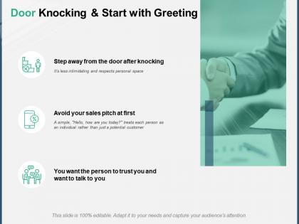 Door knocking and start with greeting a148 ppt powerpoint presentation outline visuals
