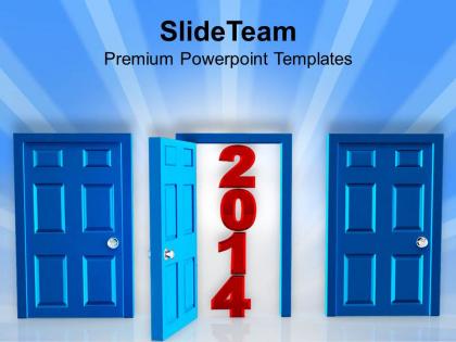 Door open for year 2014 powerpoint templates ppt backgrounds for slides 1113