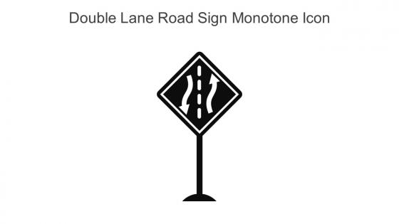 Double Lane Road Sign Monotone Icon In Powerpoint Pptx Png And Editable Eps Format