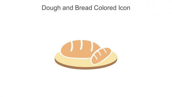 Dough And Bread Colored Icon In Powerpoint Pptx Png And Editable Eps Format