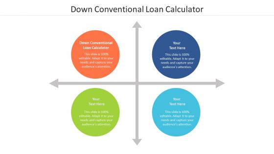 Down conventional loan calculator ppt powerpoint presentation layouts show cpb