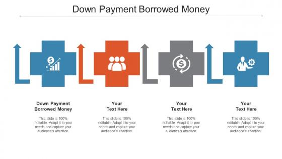 Down Payment Borrowed Money Ppt Powerpoint Presentation Professional Cpb