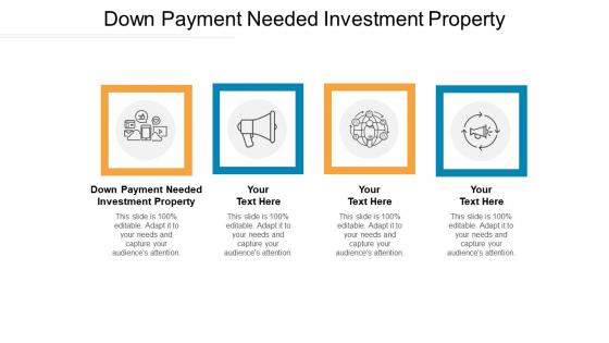 Down payment needed investment property ppt powerpoint presentation portfolio styles cpb