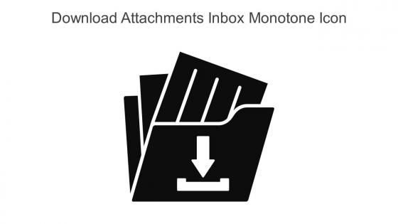 Download Attachments Inbox Monotone Icon In Powerpoint Pptx Png And Editable Eps Format