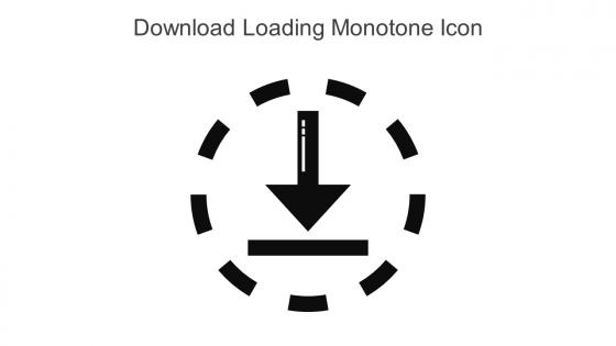 Download Loading Monotone Icon In Powerpoint Pptx Png And Editable Eps Format