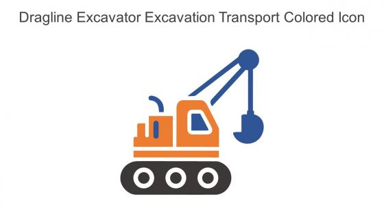 Dragline Excavator Excavation Transport Colored Icon In Powerpoint Pptx Png And Editable Eps Format