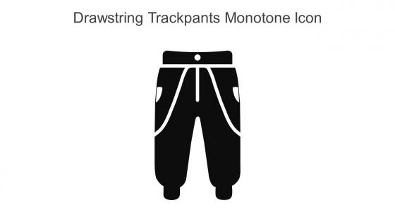 Drawstring Trackpants Monotone Icon In Powerpoint Pptx Png And Editable Eps Format