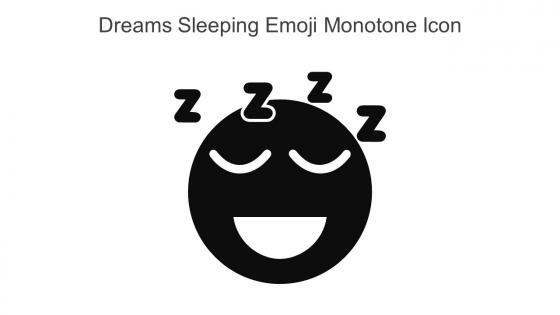 Dreams Sleeping Emoji Monotone Icon In Powerpoint Pptx Png And Editable Eps Format