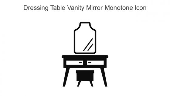 Dressing Table Vanity Mirror Monotone Icon In Powerpoint Pptx Png And Editable Eps Format